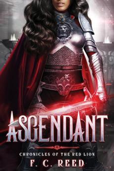 Ascendant: Chronicles of the Red Lion