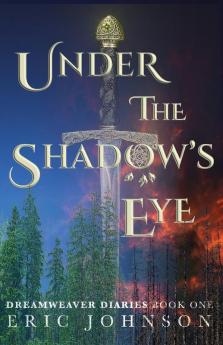 Under the Shadow's Eye: 1 (Dreamweaver Diaries)