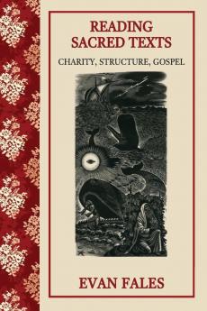 Reading Sacred Texts: Charity Structure Gospel