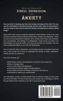 How to Deal With Stress Depression and Anxiety
