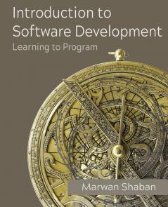 Introduction to Software Development: Learning to Program