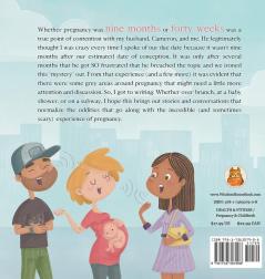 Nine Months or Forty Weeks?: The Shit They Don't Tell You About Pregnancy