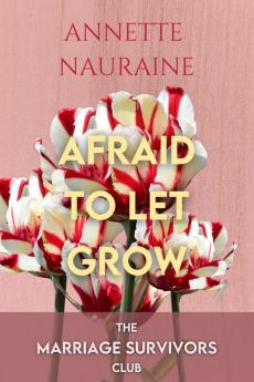 Afraid to Let Grow-LARGE PRINT