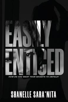 Easily Enticed Second Edition