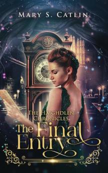 The Final Entry (The Haighdlen Chronicles Book 3)