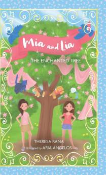 Mia and Lia The Enchanted Tree