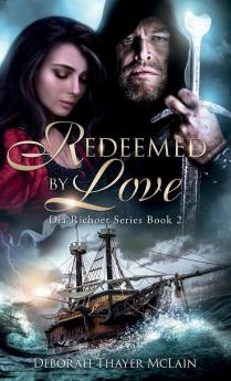 Redeemed by Love: 2 (Dia Richoet)