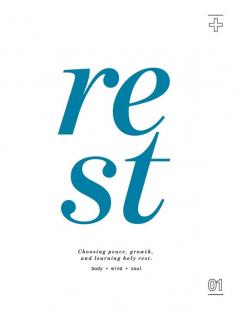 Rest: Choosing Peace Growth and Learning Holy Rest