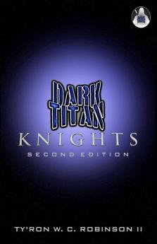 Dark Titan Knights: Second Edition: 0 (Dark Titan Universe Saga)