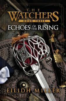 Echoes of the Rising: The Watchers Series: Book 3: 1