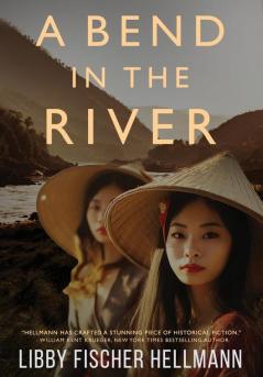 A Bend In the River: 2 Sisters Struggle to Survive the Vietnam War