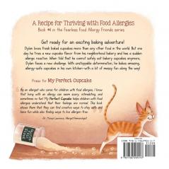 My Perfect Cupcake: A Recipe for Thriving with Food Allergies: 1 (The Fearless Food Allergy Friends)