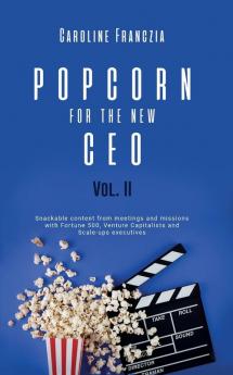 Popcorn for the New CEO Volume 2