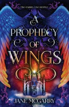 A Prophecy of Wings