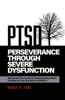 Perseverance Through Severe Dysfunction