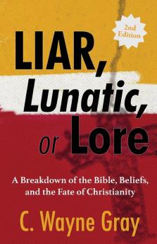Liar Lunatic or Lore