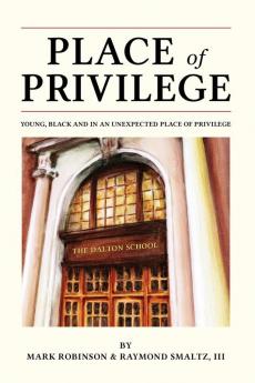 Place of Privilege: Young Black and in an unexpected place of privilege