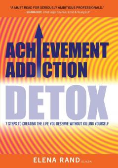Achievement Addiction DETOX