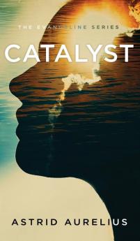 The Evangeline Series: Catalyst: 3