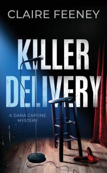 Killer Delivery: A Serial Killer Crime Novel: 1 (A Dana Capone Mystery)