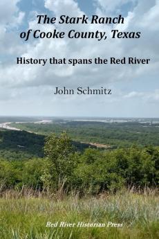The Stark Ranch of Cooke County Texas