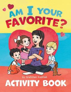 Am I Your Favorite?: Activity Book: 2