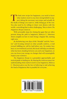 The Happiness Recipe: A Powerful Guide to Living What Matters