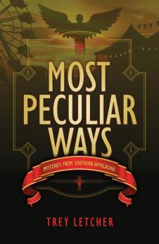 Most Peculiar Ways