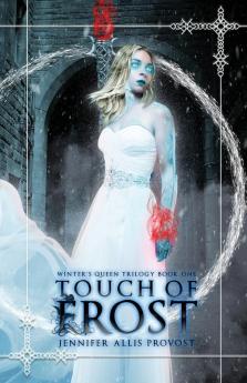 Touch of Frost: 1 (Winter's Queen)