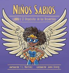 Niños Sabios: Libro I: El Propósito de los Proverbios: 1