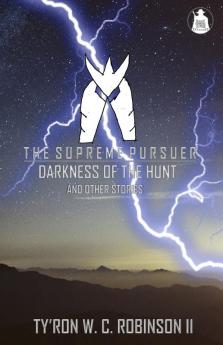 The Supreme Pursuer: Darkness of the Hunt and Other Stories: 1