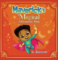 Maverick's Magical Affirmations