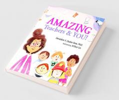 Amazing Teachers & YOU!