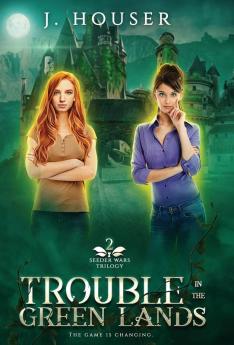 Trouble in the Green Lands: 2 (Seeder Wars)