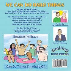 We Can Do Hard Things: Mindful Affirmations For Kids (Positive Affirmations for Self-Love and Self-Esteem Children's Picture Book For Children Ages 3-8)