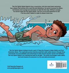 The First Splish Splash: Book One: Water Safety and Pool Adventure Series: 1 (Pang the Penguin's Water Safety and Pool Adventure)