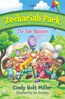 Zechariah Park: The Tale Spinner: 1