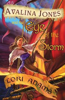 Avalina Jones: And the Eye of the Storm: 1