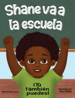 Shane va a la escuela: iTú también puede: iTú