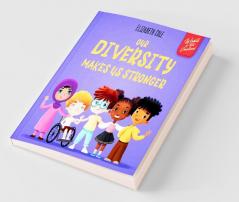 Our Diversity Makes Us Stronger