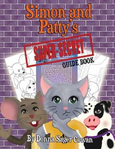 Simon and Patty's Super Secret Guide Book: Coloring and Activity Book (Superhero School)