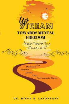 Upstream Towards Mental Freedom