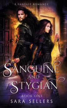 Sanguine and Stygian: A Fantasy Romance: 1