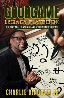 GoodGame Legacy Playbook