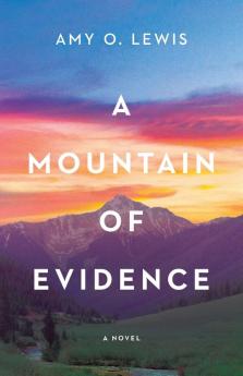 A Mountain of Evidence: 1 (Colorado Skies)