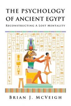 The Psychology of Ancient Egypt