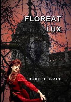 Floreat Lux