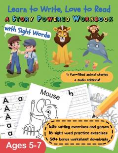 Learn to Write Love to Read: A Story-Powered Workbook with Sight Words