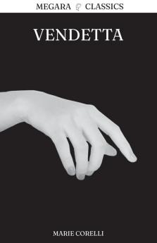 Vendetta: A Story of One Forgotten: 4 (Megara Classics)