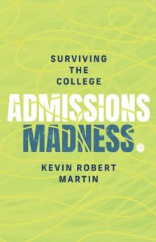 Surviving the College Admissions Madness